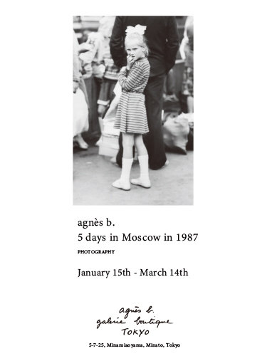 agnès b.	『5 day in Moscow in 1987』