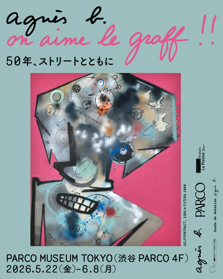 PARCO4F PARCO MUSEUM TOKYOにて開催 2026.04.28｜agnès b